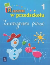 Razem w przedszkolu. Zaczynam pisać. Część 1 okładka