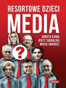 Resortowe dzieci. Tom 1. Media okładka