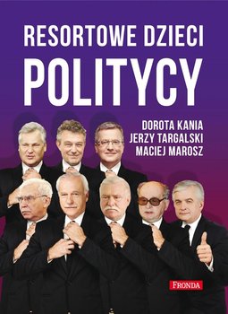 Resortowe dzieci. Tom 3. Politycy okładka