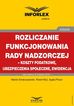 Rozliczenie funkcjonowania rady nadzorczej – koszty podatkowe, ubezpieczenia społeczne i ewidencja okładka