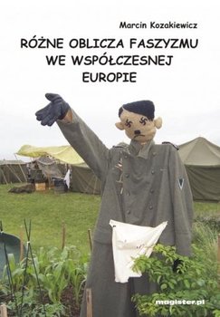 Różne oblicza faszyzmu we współczesnej Europie okładka