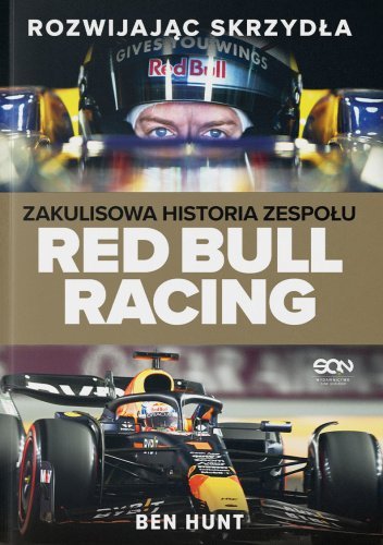 Rozwijając skrzydła. Zakulisowa historia zespołu Red Bull Racing cover