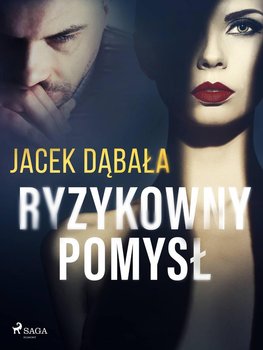 Ryzykowny pomysł okładka