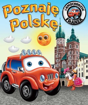 Samochodzik Franek. Poznaję Polskę okładka