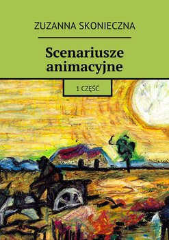 Scenariusze animacyjne. Część 2 okładka