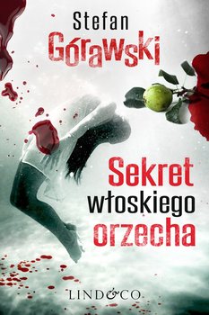 Sekret włoskiego orzecha. Ireneusz Waróg. Tom 1 okładka