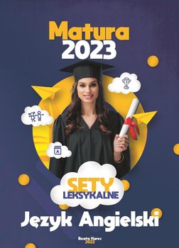 Sety leksykalne. Język angielski. Matura 2023 okładka