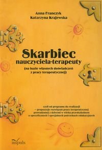 Skarbiec nauczyciela-terapeuty na bazie własnych doświadczeń z pracy terapeutycznej + CD okładka