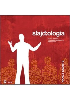 Slajd:ologia. Nauka i sztuka tworzenia genialnych prezentacji okładka