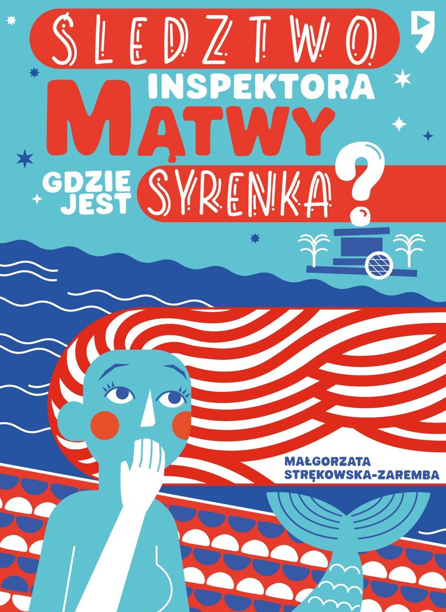 Śledztwo inspektora Mątwy. Gdzie jest syrenka? okładka