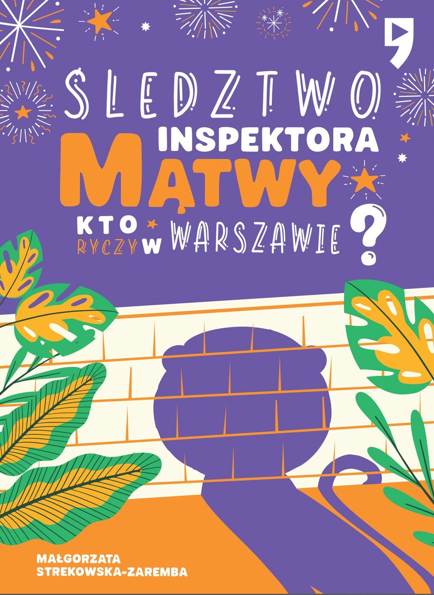 Śledztwo inspektora Mątwy. Kto ryczy w Warszawie? okładka
