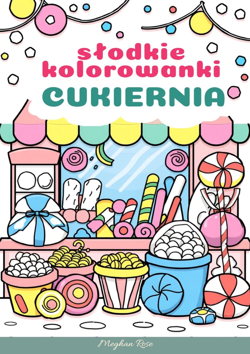 Słodkie kolorowanki: Cukiernia okładka
