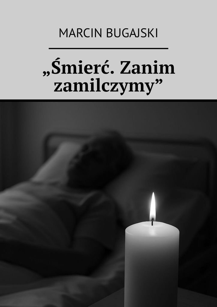 Śmierć. Zanim zamilczymy okładka