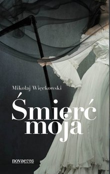 Śmierć moja okładka