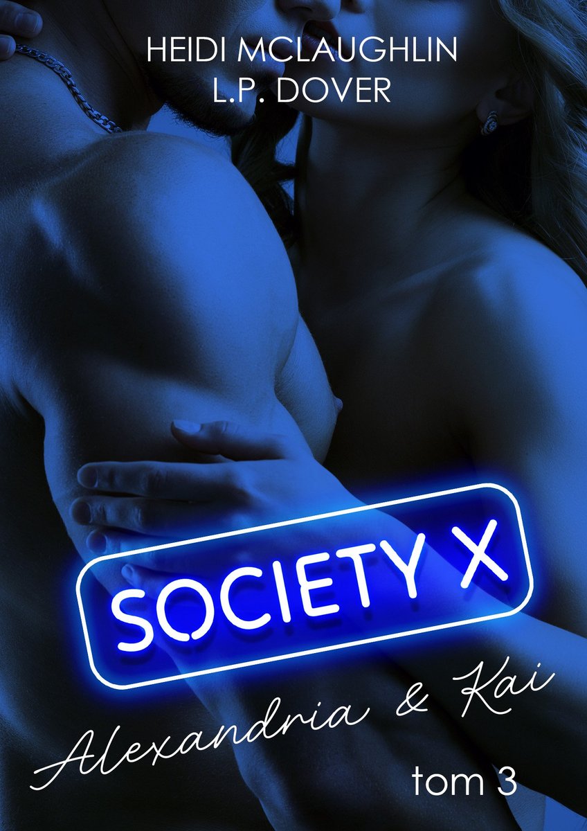 Society X. Alexandria & Kai. Tom 3 okładka