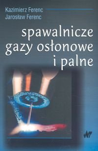 Spawalnicze gazy osłonowe i palne okładka