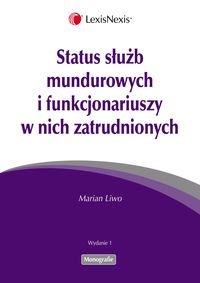 Status służb mundurowych i funkcjonariuszy w nich zatrudnionych okładka