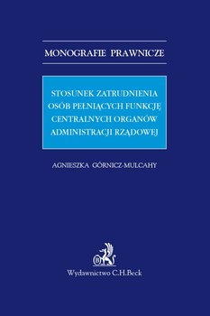 Stosunek zatrudnienia osób pełniących funkcję centralnych organów administracji rządowej okładka