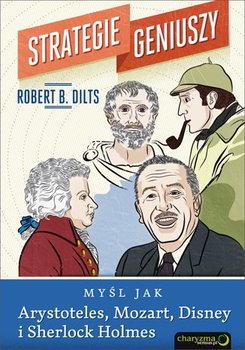 Strategie geniuszy. Myśl jak Arystoteles, Mozart, Disney i Sherlock Holmes okładka