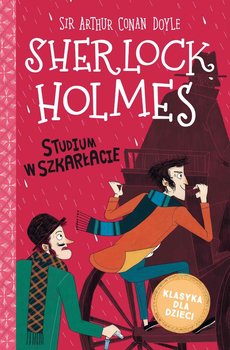 Studium w szkarłacie. Sherlock Holmes. Tom 1 okładka