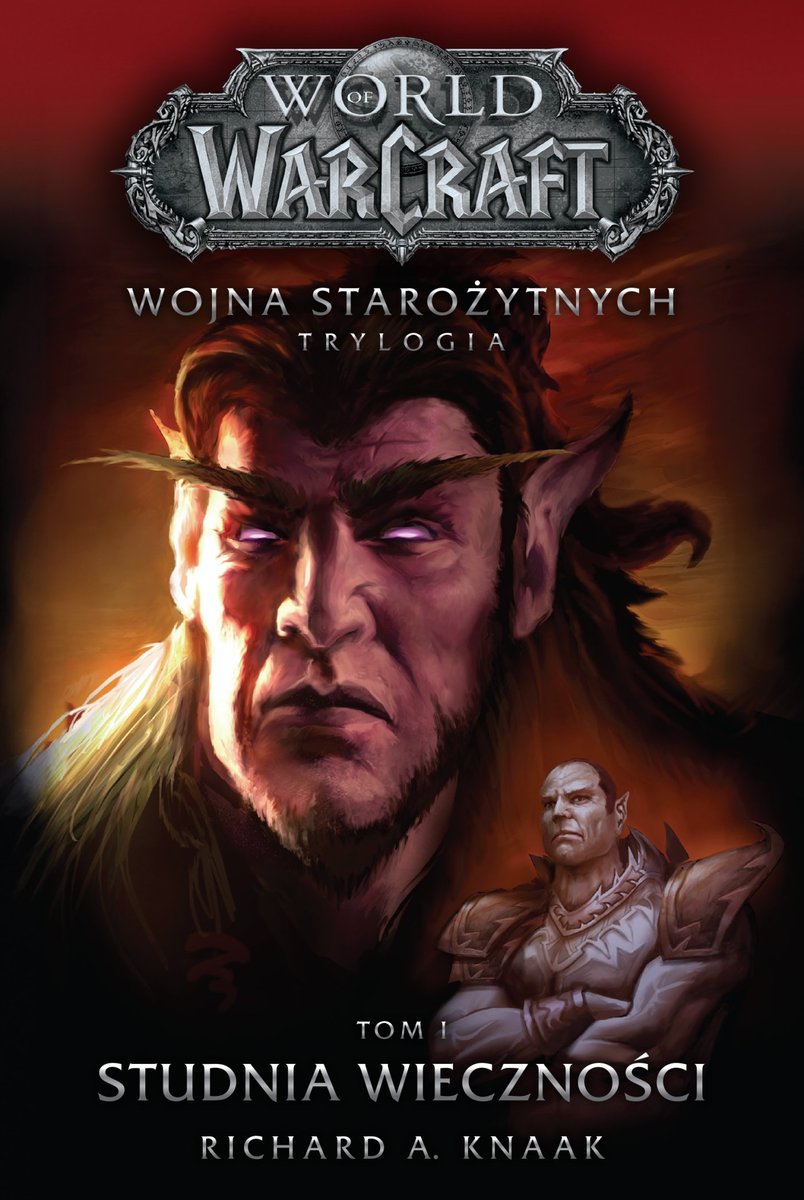 Studnia Wieczności. World of Warcraft. Wojna starożytnych. Tom 1 okładka
