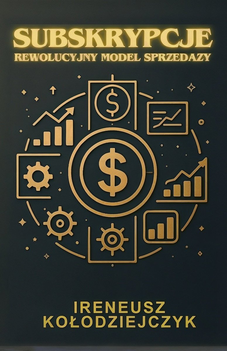 Subskrypcje. Rewolucyjny model sprzedaży okładka