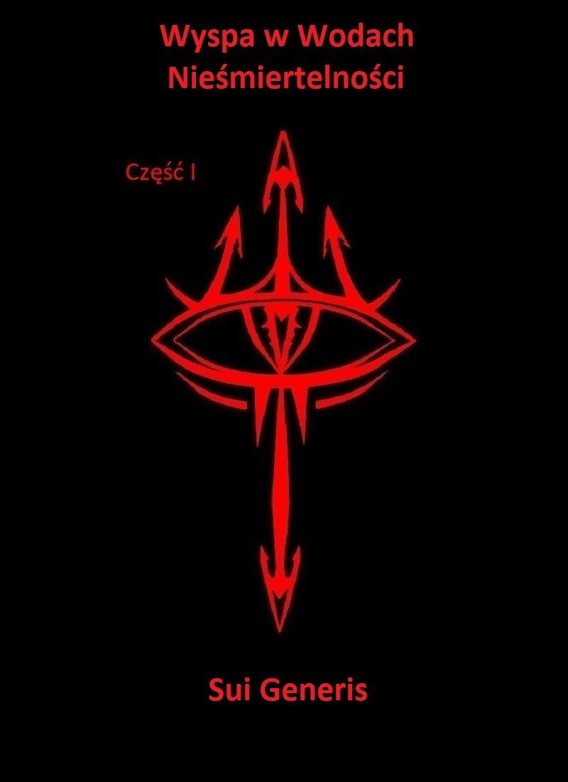 Sui Generis. Wyspa w Wodach Nieśmiertelności. Tom 1 okładka