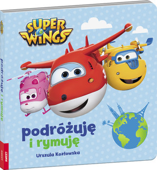 Super Wings. Podróżuję i rymuję okładka