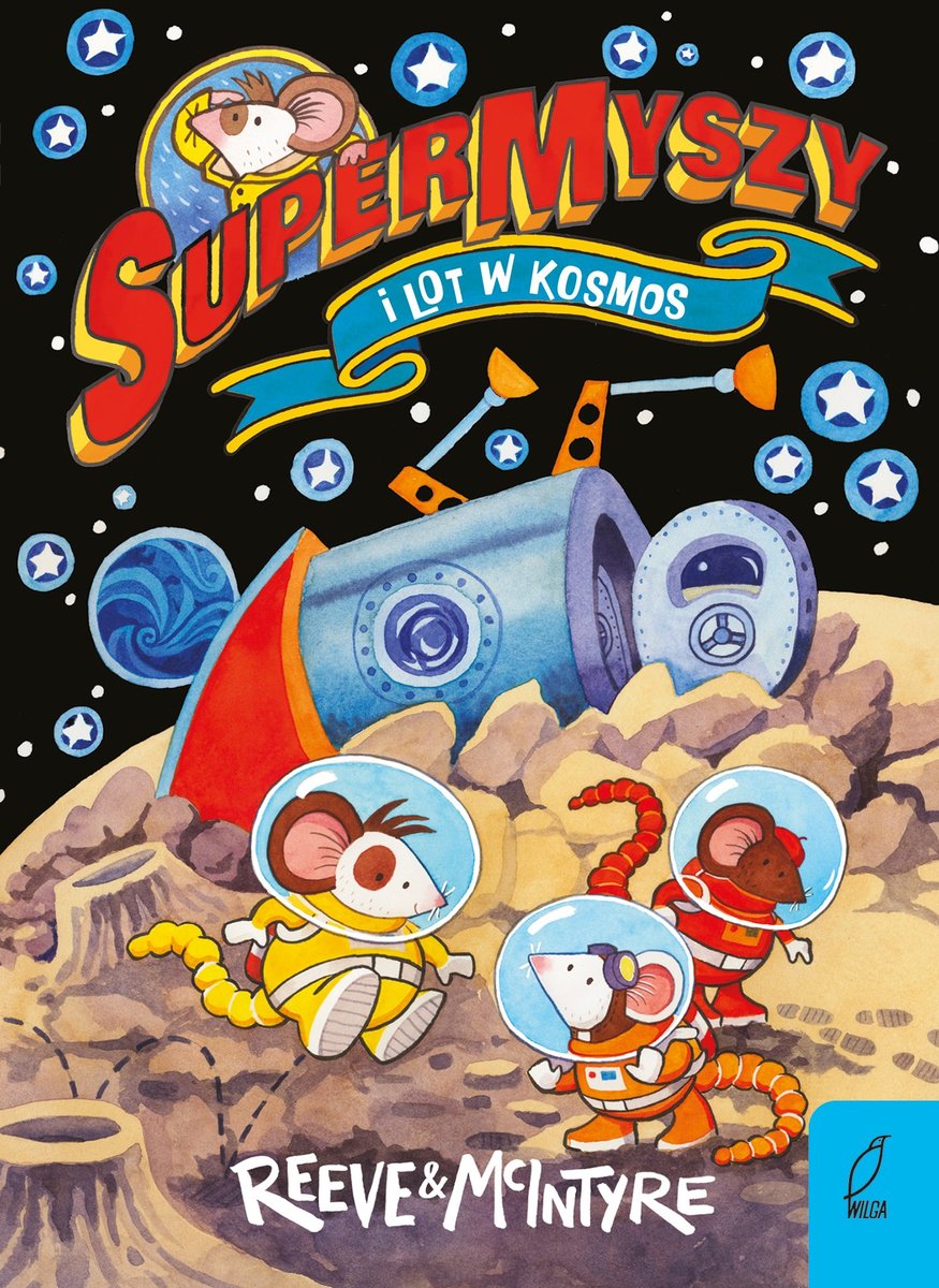 SuperMyszy i lot w kosmos. Tom 3 okładka