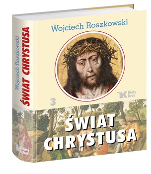 Świat Chrystusa. Tom 3 okładka