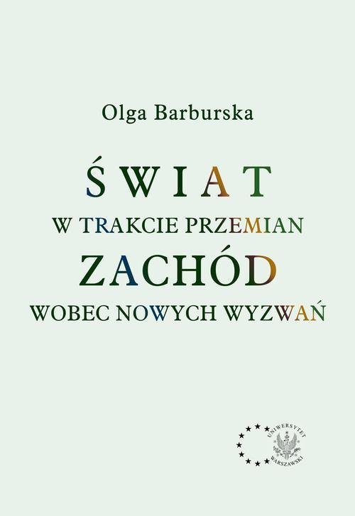 Świat w trakcie przemian. Zachód wobec nowych wyzwań okładka