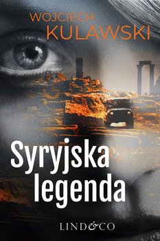 Syryjska legenda. Tim Mayer. Tom 1 okładka