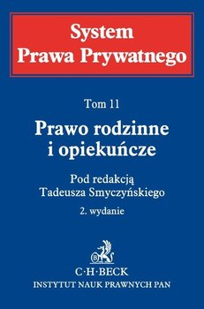 System prawa prywatnego. Tom 11. Prawo rodzinne i opiekuńcze okładka