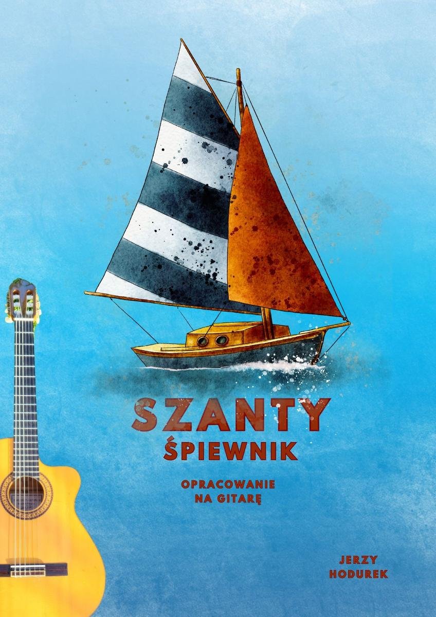 Szanty śpiewnik opracowanie na gitarę okładka