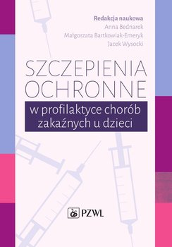 Szczepienia ochronne w profilaktyce chorób zakaźnych u dzieci okładka