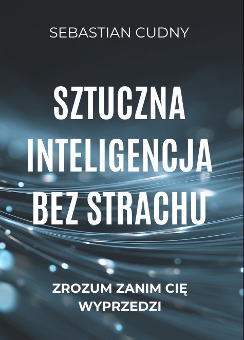 Sztuczna inteligencja bez strachu okładka