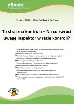 Ta straszna kontrola – Na co zwróci uwagę inspektor w razie kontroli? okładka