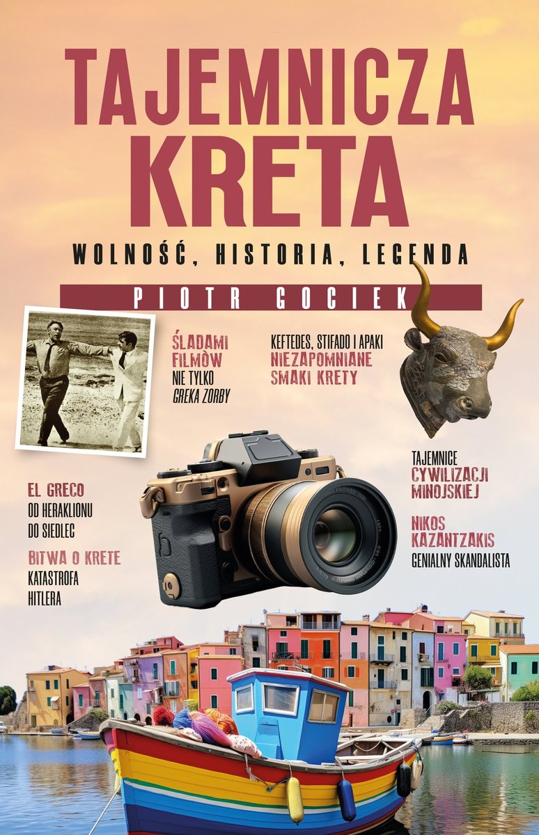 Tajemnicza Kreta. Wolność, historia, legenda okładka