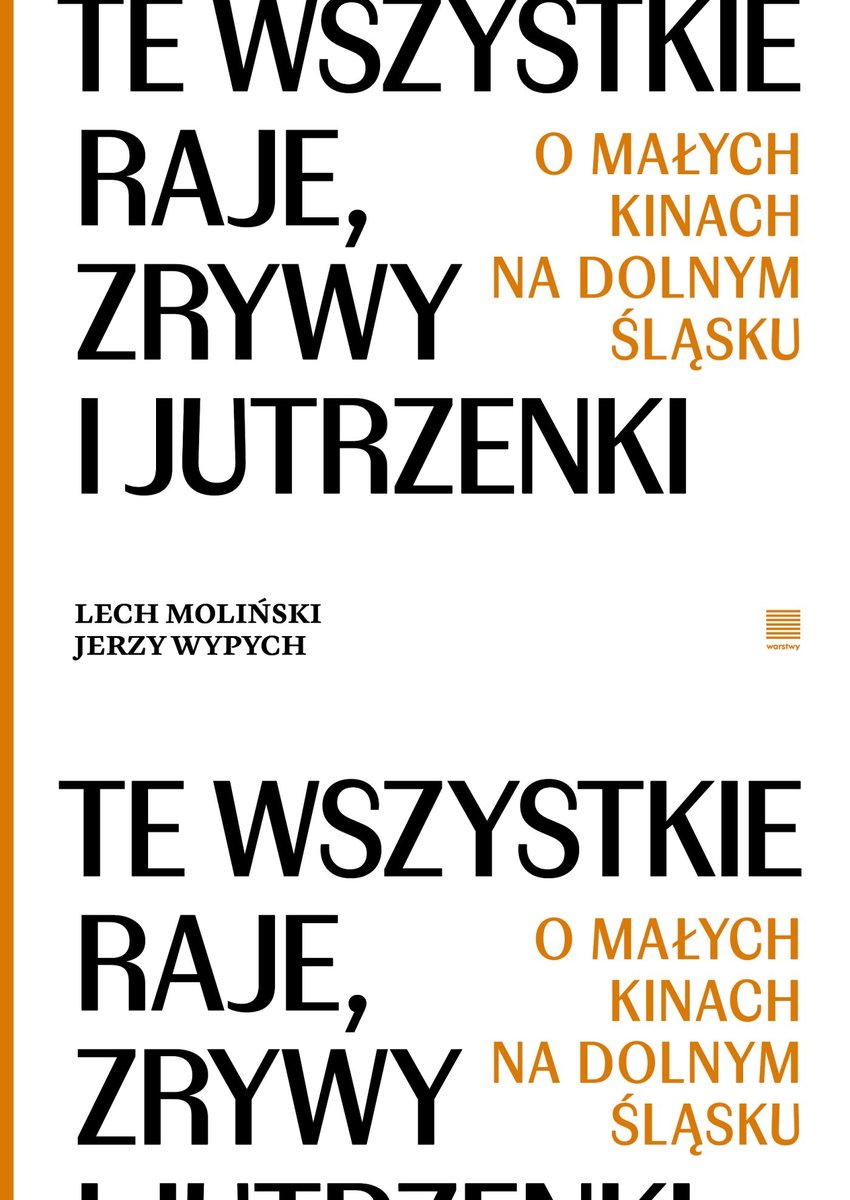 Te wszystkie Raje, Zrywy i Jutrzenki. O małych kinach na Dolnym Śląsku okładka