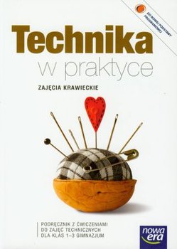 Technika w praktyce. Zajęcia krawieckie. Podręcznik z ćwiczeniami. Klasa 1-3. Gimnazjum okładka