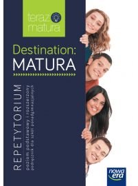 Teraz matura. Destination: Matura. Repetytorium okładka
