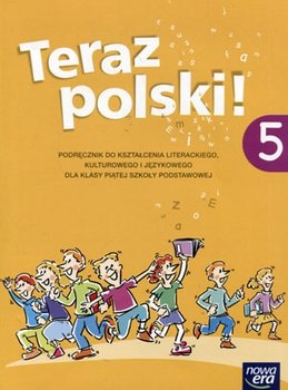 Teraz polski! Podręcznik. Klasa 5. Szkoła podstawowa okładka