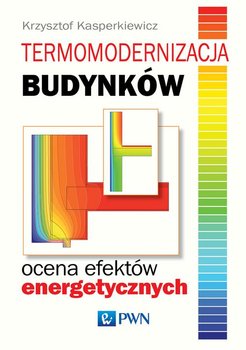 Termomodernizacja budynków. Ocena efektów energetycznych okładka
