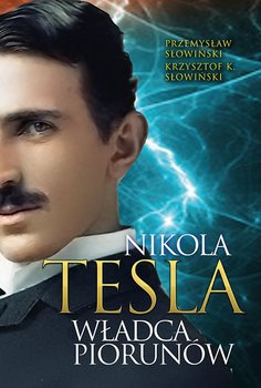 Tesla. Władca piorunów okładka