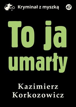 To ja, umarły okładka