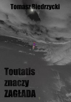 Toutatis znaczy zagłada okładka