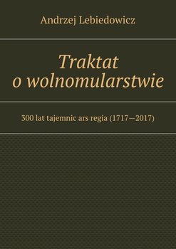 Traktat o wolnomularstwie okładka