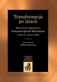 Transformacja po latach. Wybór tekstów dedykowanych janowi winieckiemu z okazji 70. rocznicy urodzin okładka