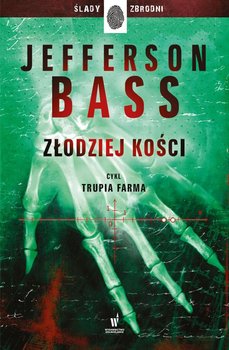 Trupia farma. Złodziej kości okładka