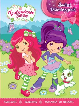 Truskawkowe Ciastko. Świat dziewczynek okładka